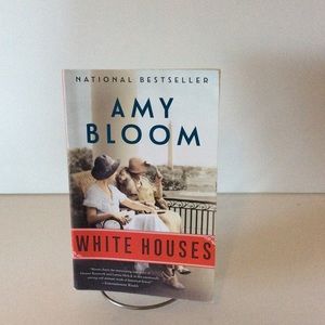 📚White Houses by Amy Bloom📚